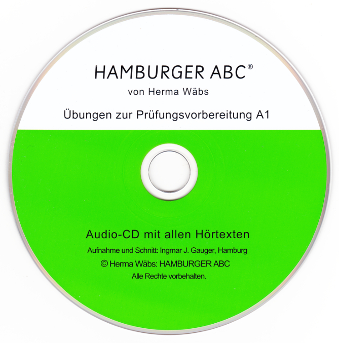 Hamburger ABC Teil15 Übungen zur Prüfungsvorbereitung A1 von Herma Wäbs - Audio CD von Ingmar J. Gauger, Creative Audio Engineering, Hamburg