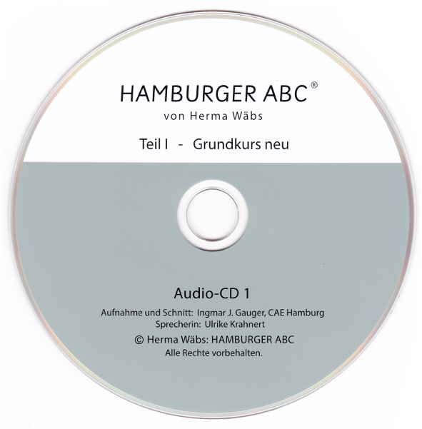 Hamburger ABC Teil1 Grundkurs neu von Herma Wäbs - Audio CD2 von Ingmar J. Gauger, Creative Audio Engineering, Hamburg, Sprecherin: Ulrike Krahnert